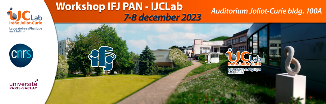 Workshop IFJ PAN - IJCLab